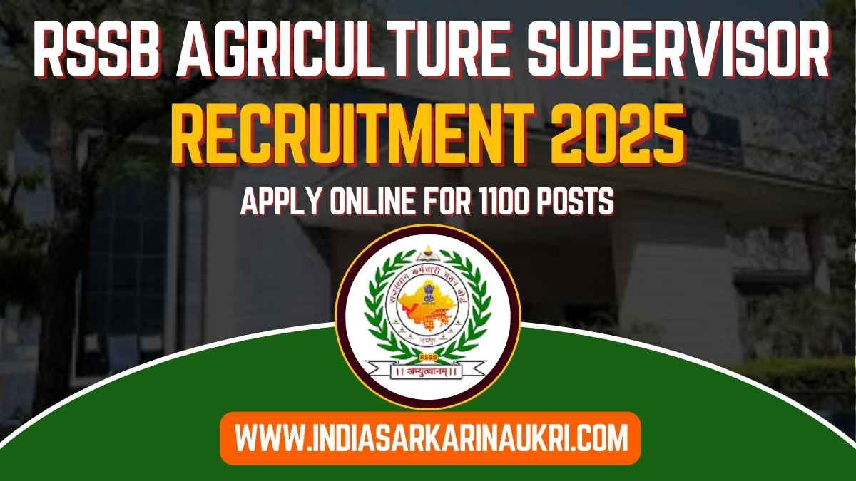RSSB Agriculture Supervisor Recruitment 2025 Apply Online for 1100 Posts in Rajasthan- Eligibility, Dates & Details